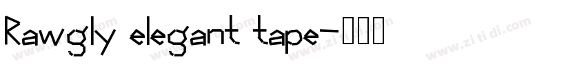 Rawgly elegant tape字体转换